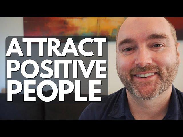 How to find more POSITIVE friends.