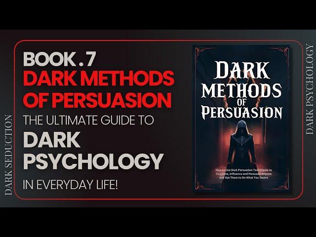 Dark Methods of Persuasion Audiobook: Secrets of Convincing Anyone