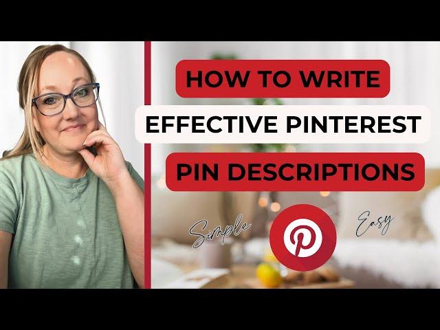 How to write effective Pinterest Pin Descriptions - get traffic to your pins