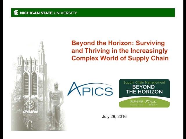 Beyond the Horizon: Surviving and Thriving in the Increasingly Complex World of Supply Chain