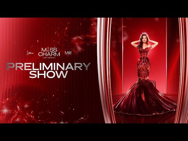 LIVESTREAM  MISS CHARM 2024 | PRELIMINARY COMPETITION