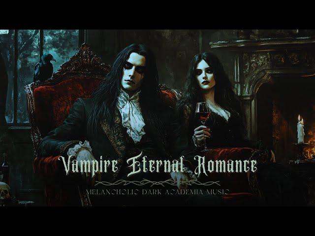 Vampire's Eternal Romance - Melancholic Piano Melodies of Love and Sorrow | Dark Academia Music