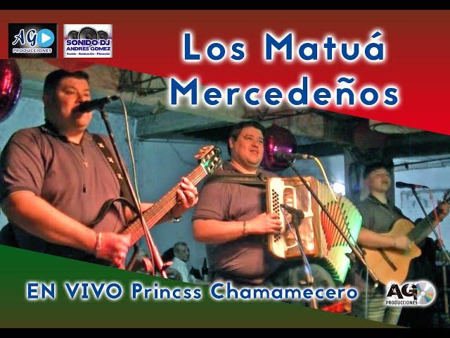 LOS MATUA MERCEDEÑOS EN VIVO | PRINCSS CHAMAMECERO 26 11 2022 @A.G.Producciones