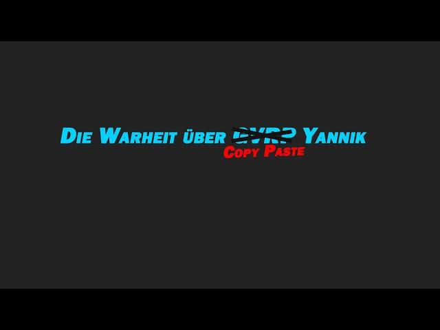 Die Warheit über GVRP Yannik aka Skid aka copy-paster