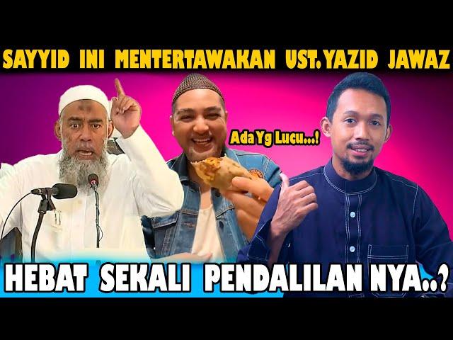 Orang Yg Diakui Dzurriah Nabi Ini Membungkam Ceramah Ustadz Yazid Jawaz Rahimahulloh.??