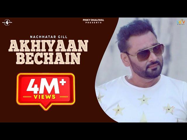 AKHIYAAN BECHAIN - NACHHATAR GILL | LYRICAL VIDEO | Latest Punjabi Songs 2015 | @Mad4Music1