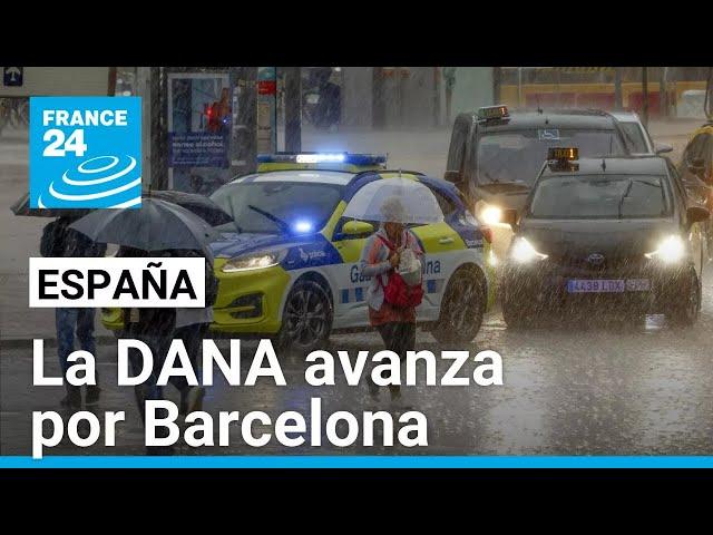 Tras devastar Valencia, la DANA avanza por Barcelona entre alertas e intensas lluvias