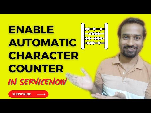 How to Enable Automatic Character Counter in ServiceNow? Engineer Vineet Jajodia.