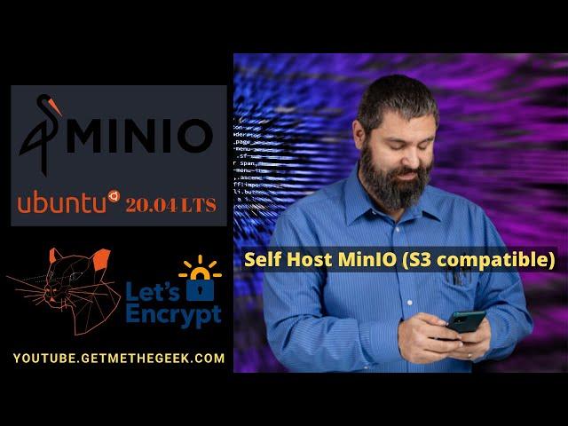 Setup MinIO on Ubuntu 20.04 LTS with Lets Encrypt // Host your own S3 compatible object storage