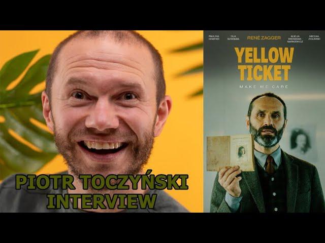 Piotr Toczynski Film Interview - Yellow Ticket