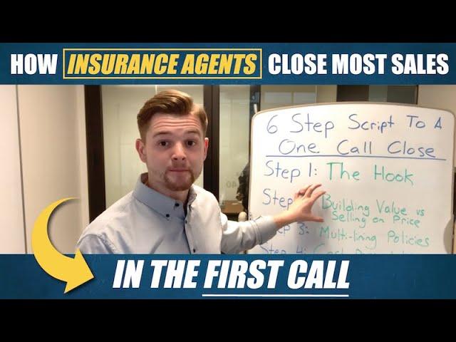 Insurance Agents Close More Sales In The FIRST CALL By Doing THIS