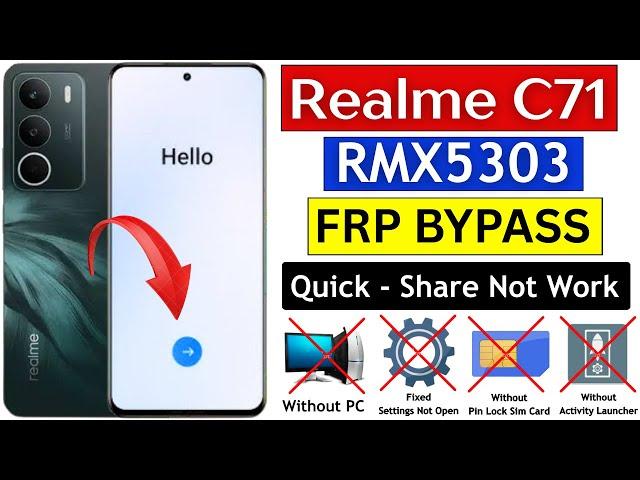 Realme C71 : Google/Frp Bypass Android 15 | Realme (RMX5303) Google Account Bypass | Without Pc