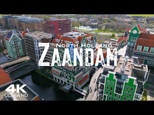 ZAANDAM Amsterdam  Drone Aerial 4K 2024 | North Holland Netherlands Nederland