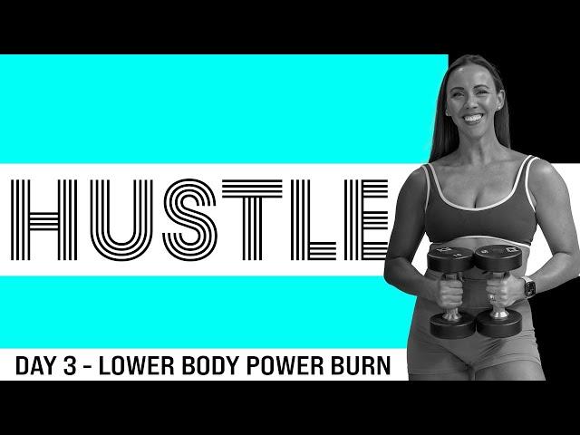 30 Minute Lower Body Power Burn Workout | HUSTLE - Day 3