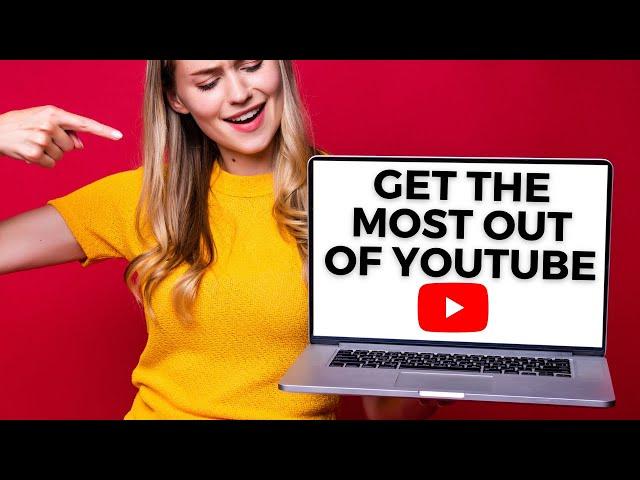 You've Been Using YOUTUBE WRONG (How to Use YouTube Better)