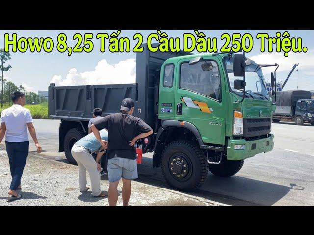 Lô Xe Howo 8,25 Tấn 2 Cầu Dầu Tháng 6.2025 Mới Nhất - Giá 250 Triệu Nhận Xe.