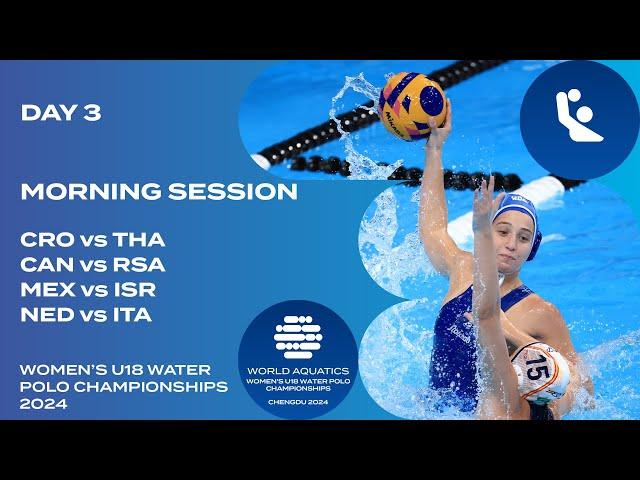 Morning Session | Day 3 | World Aquatics Women’s U18 Water Polo Championships 2024