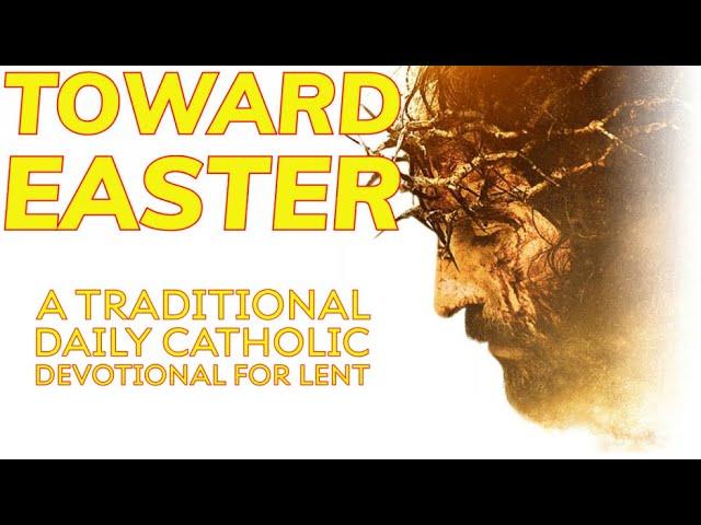 Toward Easter - Daily Readings & Meditations for Lent 2025 - Day 45 / Good Friday