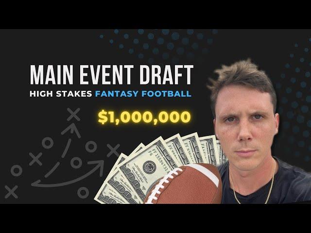 FFPC Main Event Draft - High Stakes Fantasy Football