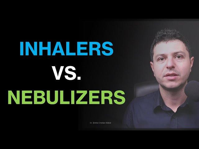 Are nebulizers better than inhalers? (for most people)