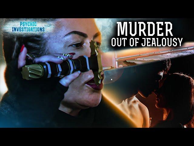 Murder out of Jealousy – PSYCHIC INVESTIGATIONS | Paranormal | Scary