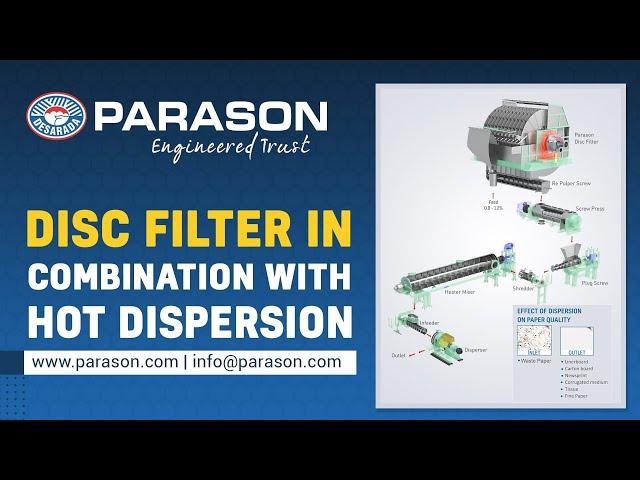 Disc Filter in combination with Hot Dispersion System | Pulp Dewatering | Parason