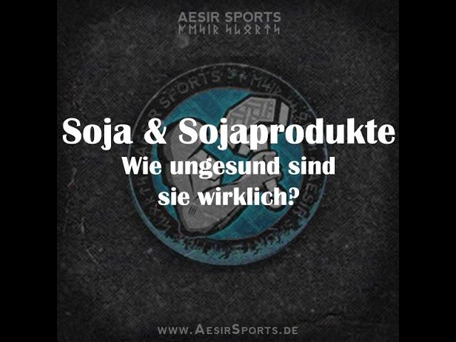 Soja -  Wie ungesund ist es wirklich?