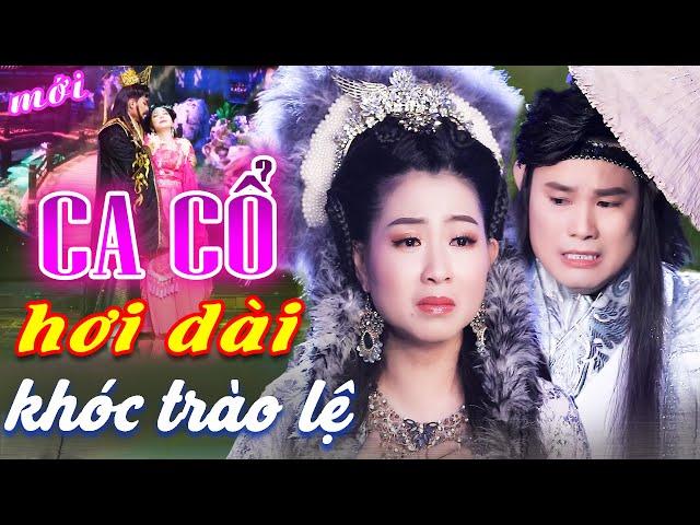 Khóc Trào Lệ CA CỔ HIỆN ĐẠI HƠI DÀI - Bùi Trung Đẳng, Trịnh Ngọc Huyền Ca Cổ Hơi DàiCA CỔ CẢI LƯƠNG