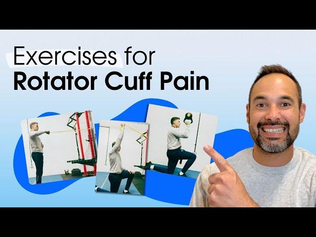 Exercises for Rotator Cuff Pain | Expert Physio Guide