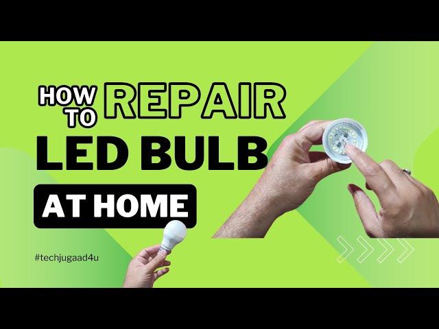 खराब Led Bulb कैसे बनाएं | How to Repair LED Bulb at Home Easily | Tech Jugaad 4U |