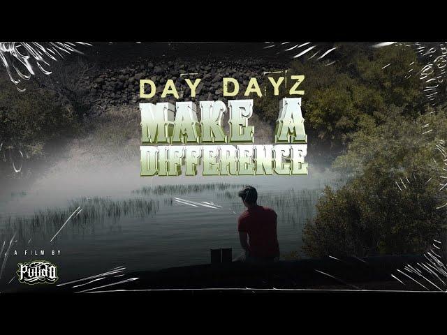 Day Dayz - Make A Difference (Official Music Video)