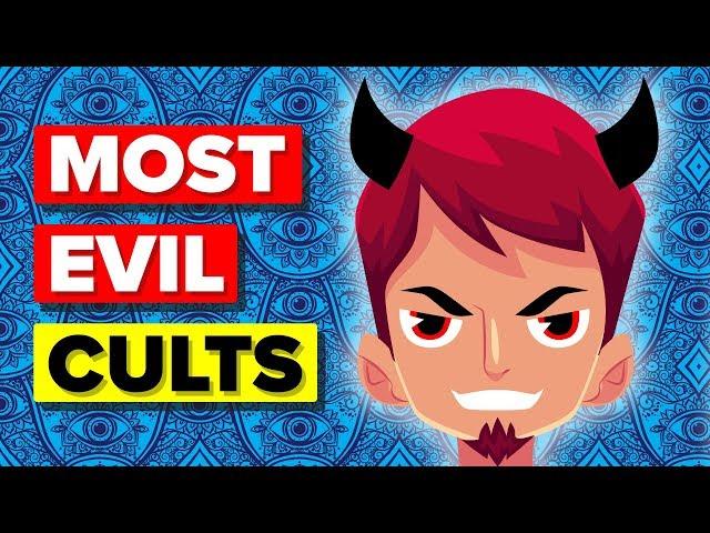 The Most Evil Cults In The History of Mankind