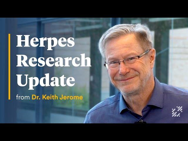 2024 Herpes Research Update from Dr. Keith Jerome