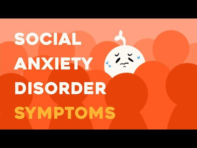 7 Symptoms of Social Anxiety Disorder