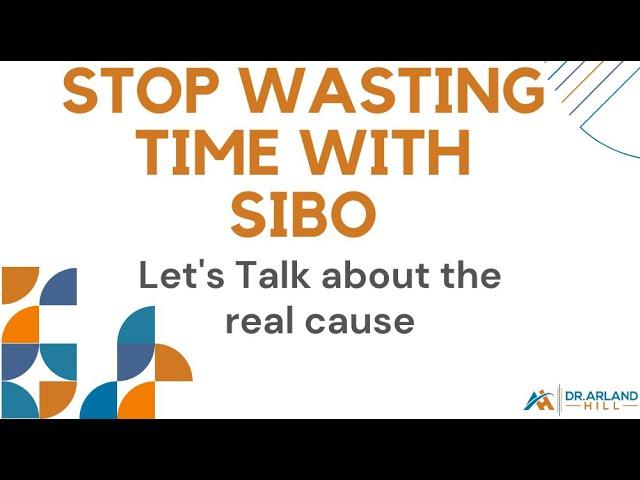 Stop Wasting Time with SIBO. Let's Talk about the real cause