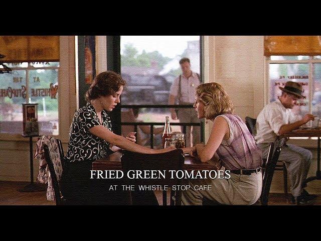 Idgie and Ruth | Fried Green Tomatoes (1991)