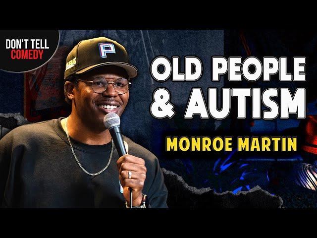 Old People & Autism | Monroe Martin | Stand Up Comedy