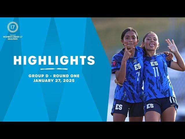 Group D Highlights, January 27 | 2025 Concacaf Women’s U-17 Qualifiers | Round One