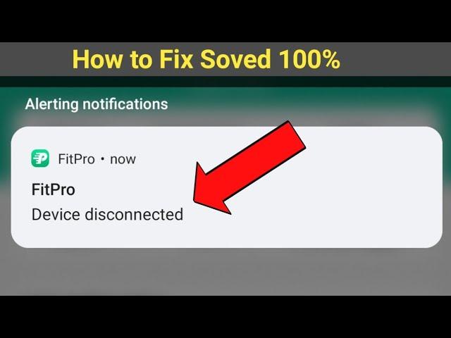 Fix Fitpro Device disconnected problem