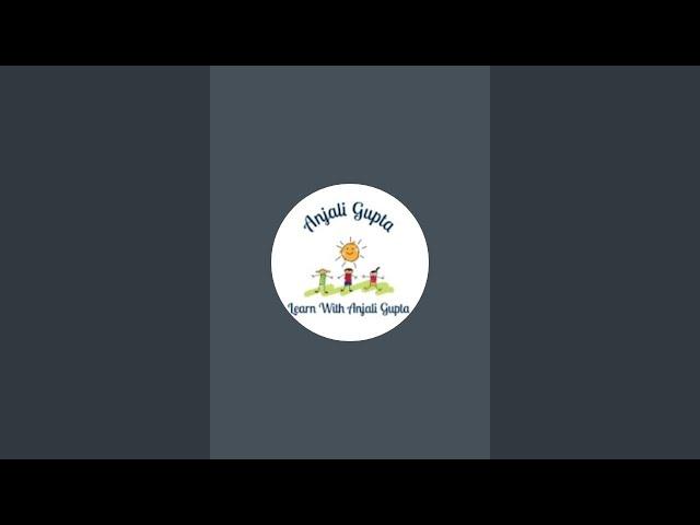 Learn With Anjali Gupta is live