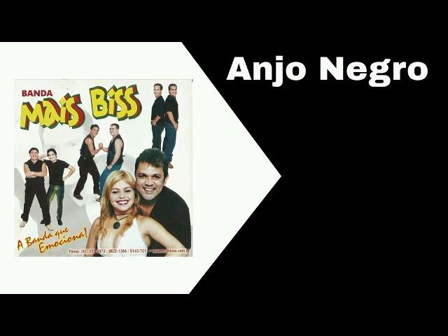 Anjo Negro - Banda Mais Biss