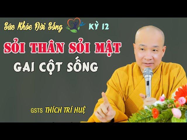 Gai Cột Sống, Sỏi Thận, Sỏi Mật, Sỏi Bàng Quang - điều trị. Chùa Pháp Tạng Thích Trí Huệ SKĐS 12