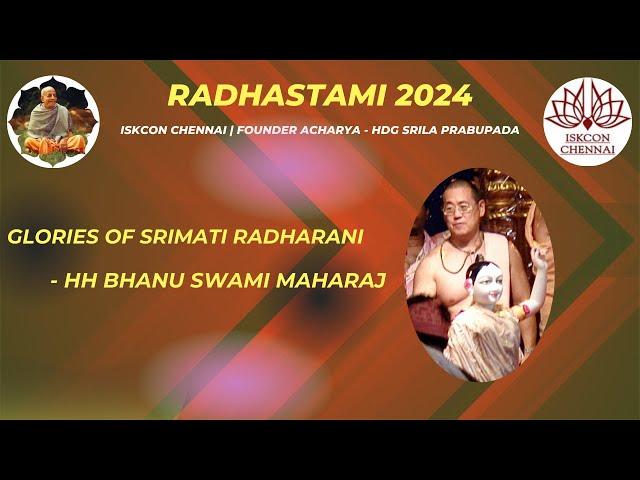 Radhastami 2024 | Glories of Srimati Radharani | HH Bhanu Swami Maharaj