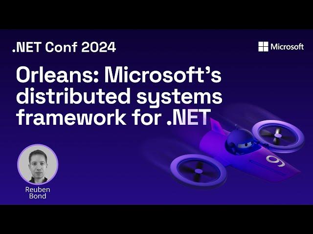 Orleans: Microsoft's distributed systems framework for .NET