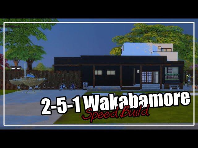 2-5-1 Wakabamore ||  #TheSims4 Speed Build