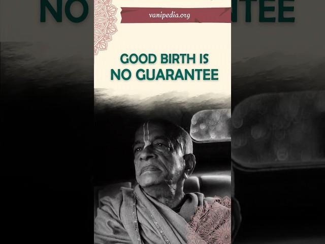 Good Birth Is No Guarantee - Prabhupada 0153