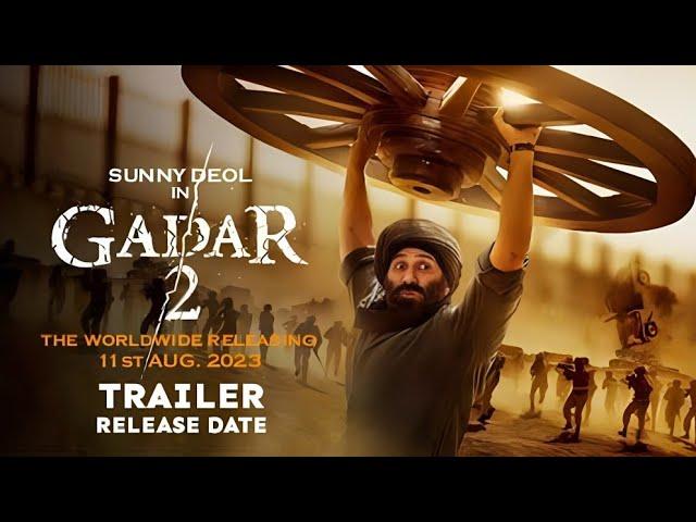 Gadar 2 Trailer Release date | Sunny Deol