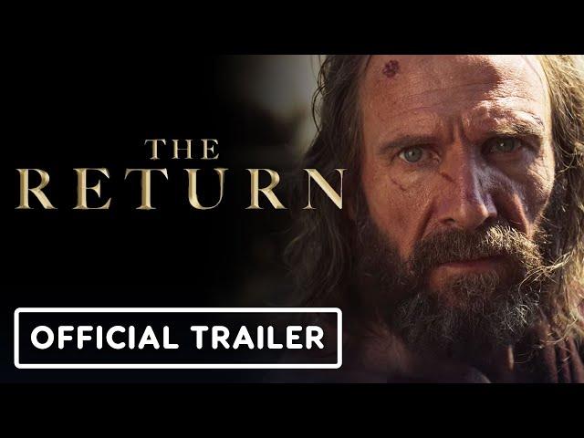 The Return - Official Trailer (2024) Ralph Fiennes, Juliette Binoche