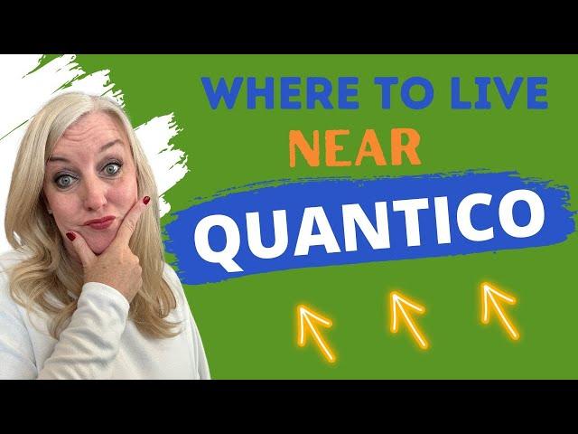 Where to live near Marine Corps Base Quantico!