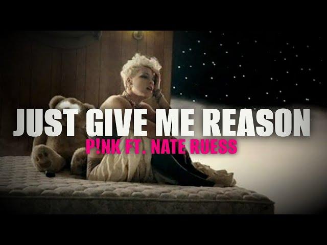 Pink - Just Give Me Reason ft. Nate Ruess (Lyrics)